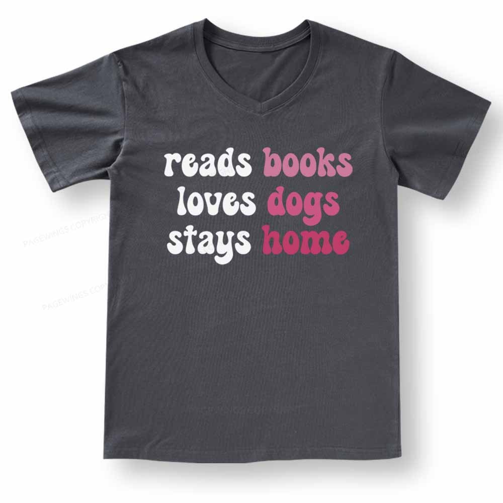 Pagewings Read Books & Lovs Dogs & Stay Home V-neck T-shirt