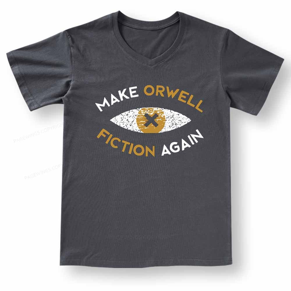 Pagewings Make Orwell Fiction Again - Dystopian Literature Philosophy V-neck T-shirt