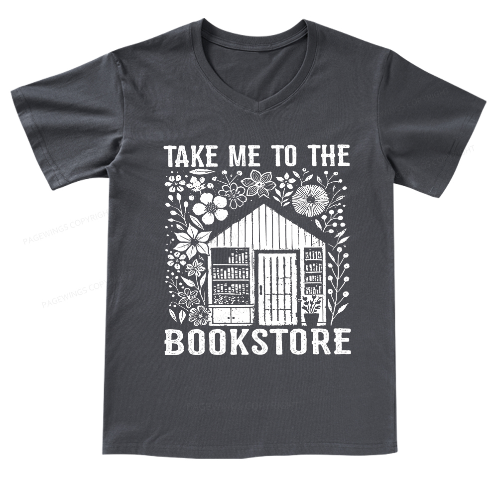 Pagewings Take Me To The Bookstore V-neck T-shirt