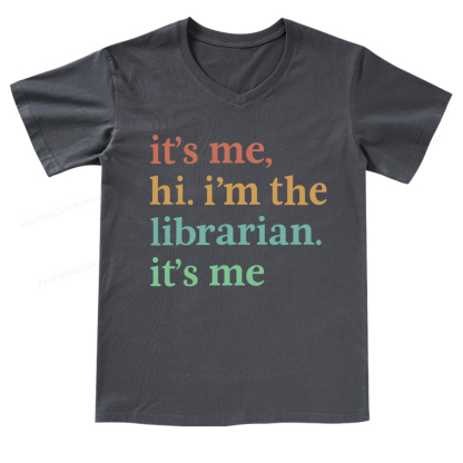 Pagewings It's Me Hi I'm The Librarian It's Me V-neck T-shirt