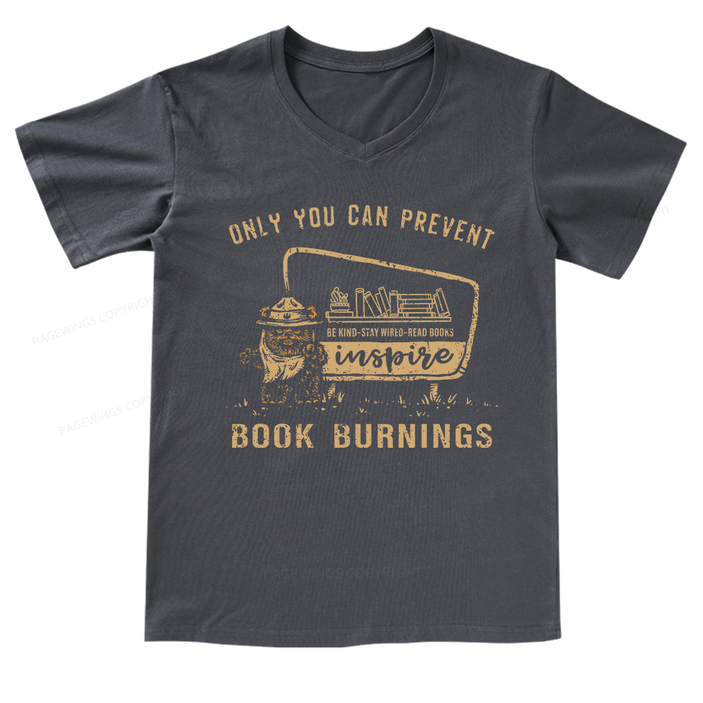 Pagewings Only You Can Prevent Book Burning V-neck T-shirt