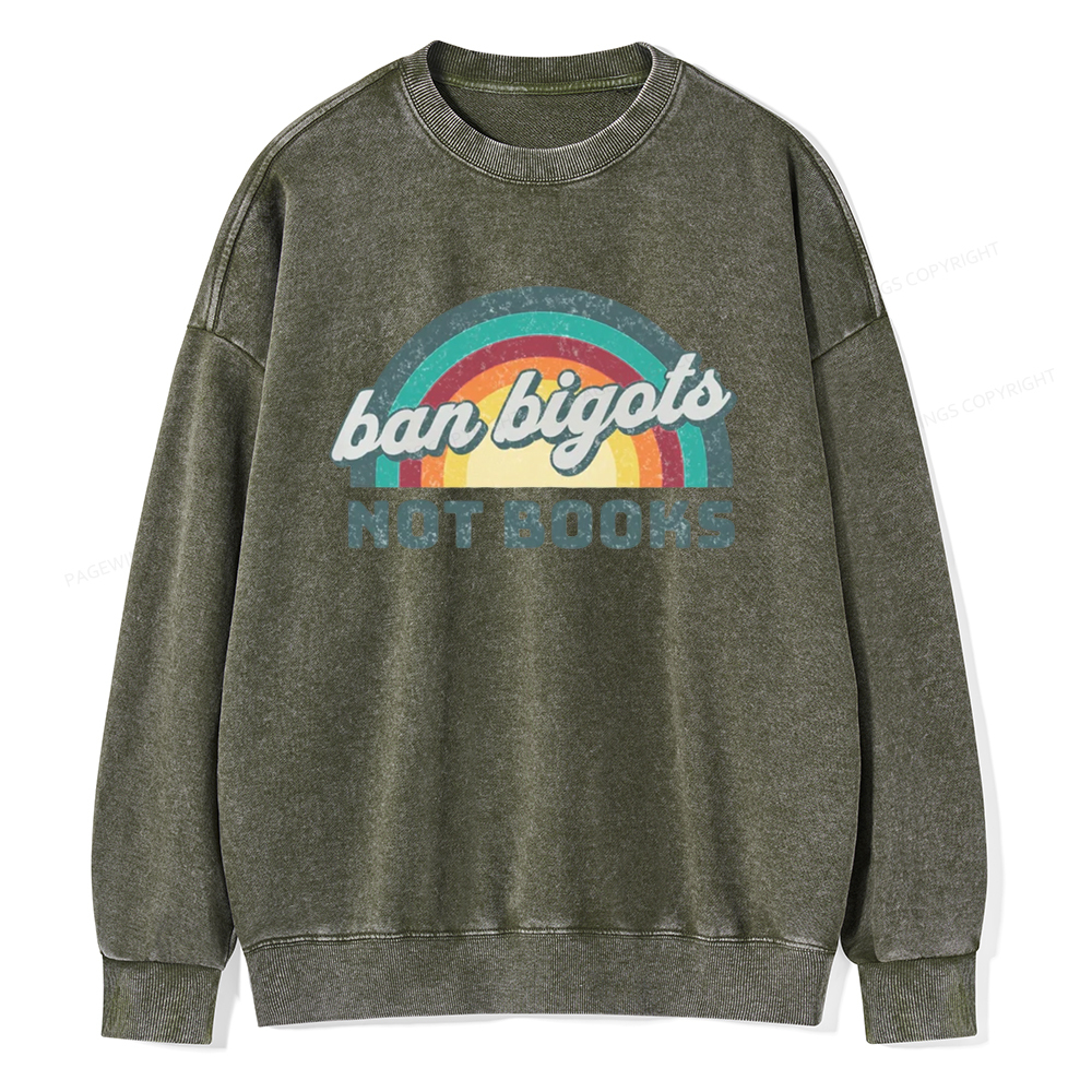 Pagewings Ban Bigots not Books Unisex Washed Sweatshirt