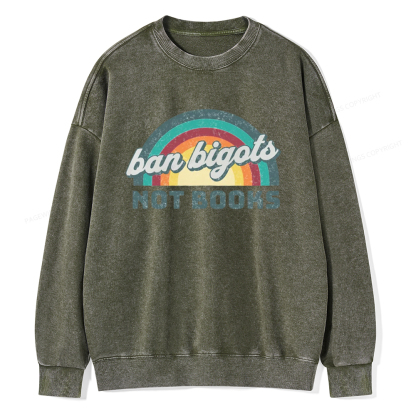 Pagewings Ban Bigots not Books Unisex Washed Sweatshirt