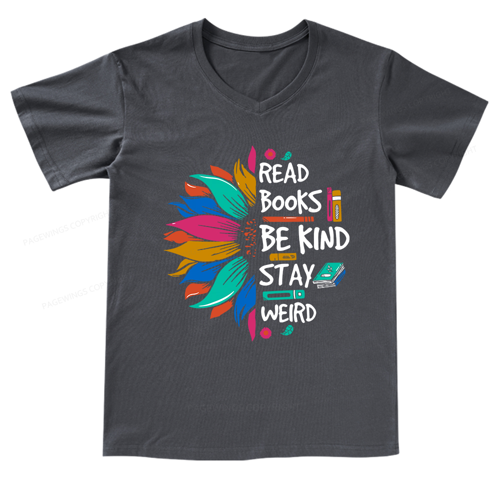 Pagewings Read Books Be Kind Stay Weird on Backpack V-neck T-shirt