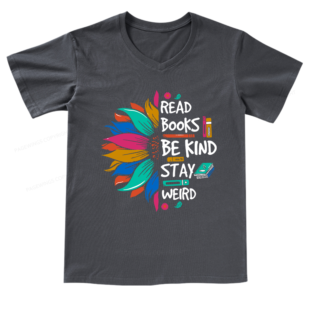 Pagewings Read Books Be Kind Stay Weird on Backpack V-neck T-shirt