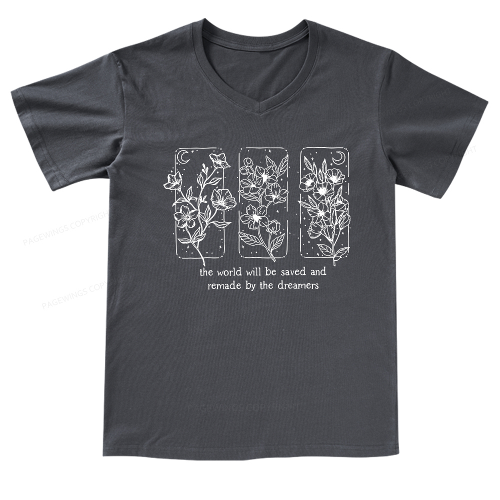 Pagewings The World Will Be Saved And Remade By The Dreamers V-neck T-
