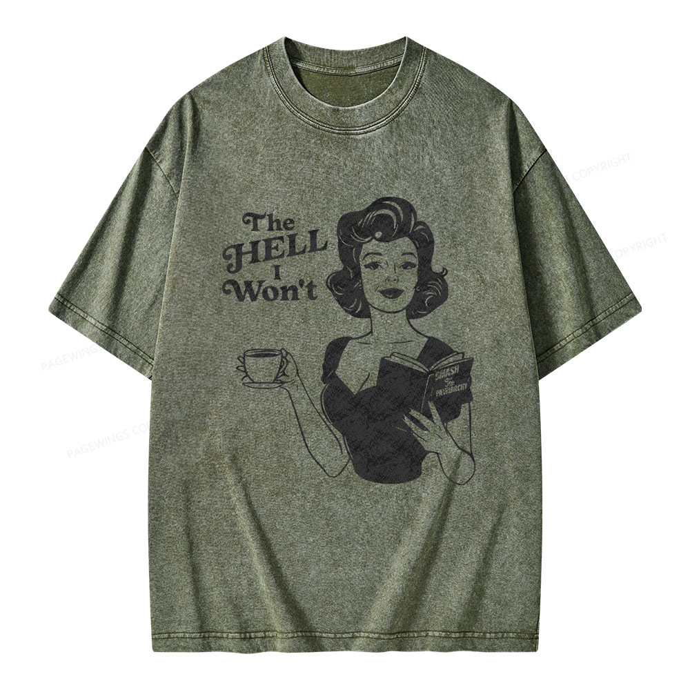 Pagewings The Hell I Won't Resistance Unisex Washed T-shirt