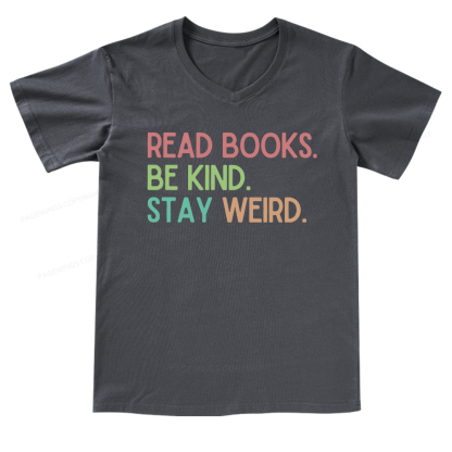 Pagewings Read Books Be Kind Stay Weird V-neck T-shirt