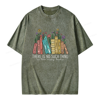 Pagewings There Is No Such Thing As Too Many Books Unisex Washed T-shirt