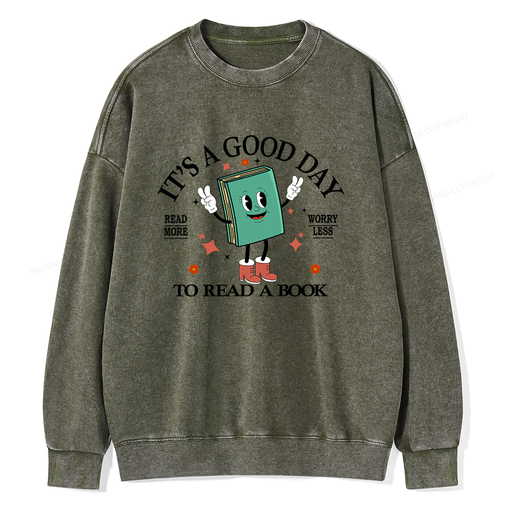 Pagewings Its A Good Day To Read A Book Unisex Washed Sweatshirt
