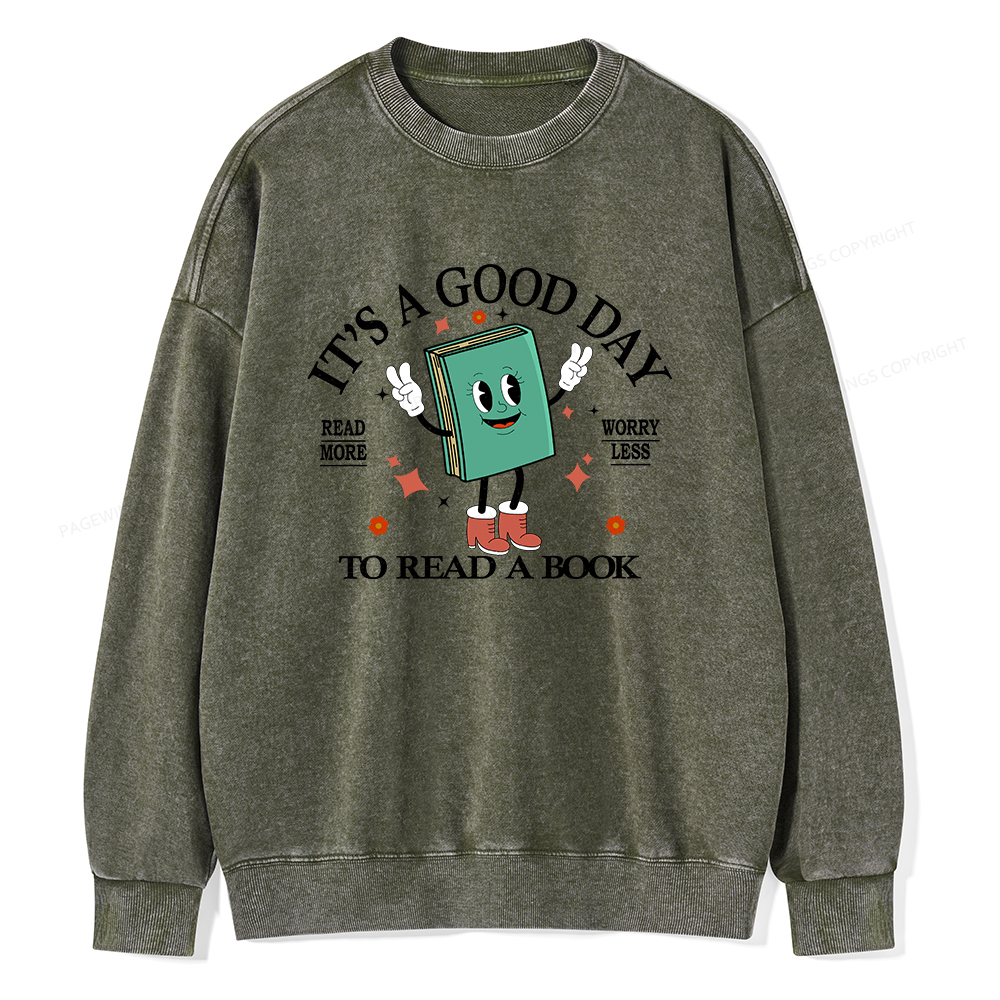 Pagewings Its A Good Day To Read A Book Unisex Washed Sweatshirt