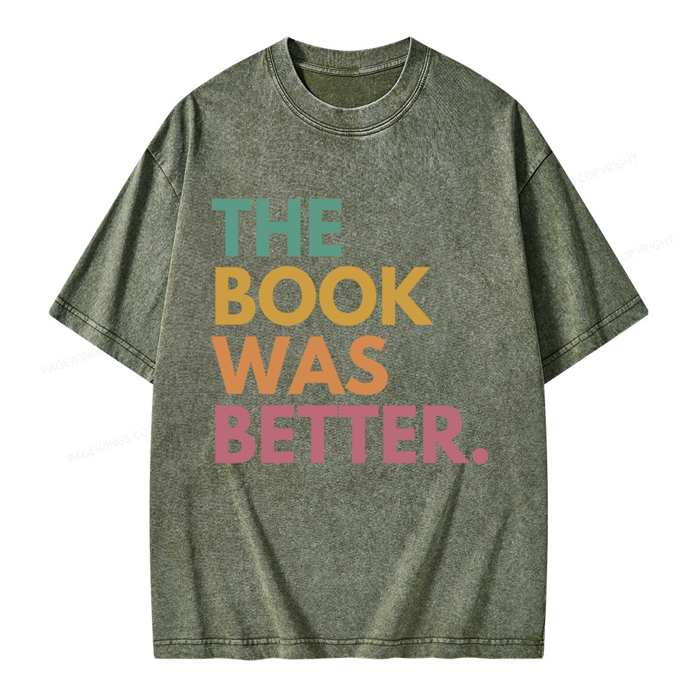 Pagewings The Book Was Better Unisex Washed T-shirt