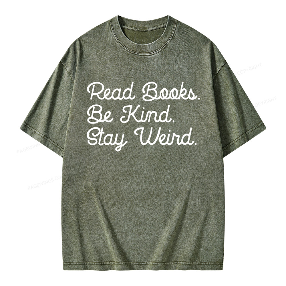 Pagewings Read Books Be Kind Stay Weird Unisex Washed T-shirt