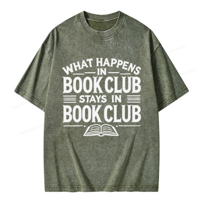 Pagewings What Happens In Book Club Stays In Book Club Unisex Washed T-shirt