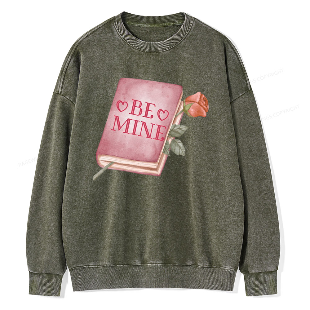 Pagewings Be Mine - Valentines Day Sweatshirt Unisex Washed Sweatshirt