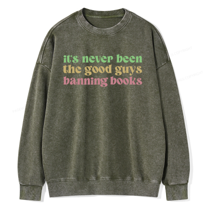 Pagewings It's Never Been the Good Guys Banning Books Unisex Washed Sweatshirt