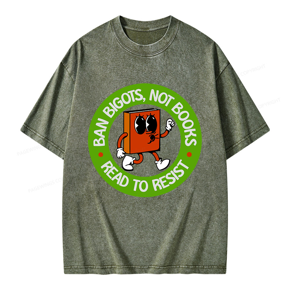 Pagewings Ban Bigots Not Books Read To Resist Unisex Washed T-shirt