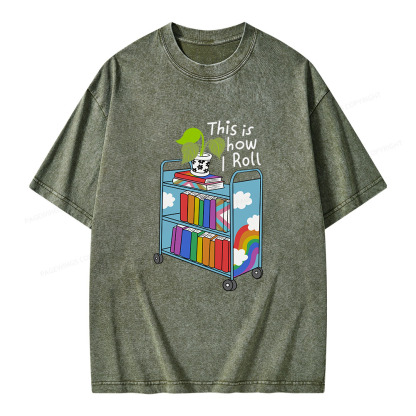 Pagewings This Is How I Roll Unisex Washed T-shirt