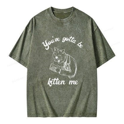 Pagewings You've Gotta Be Kitten Me Unisex Washed T-shirt