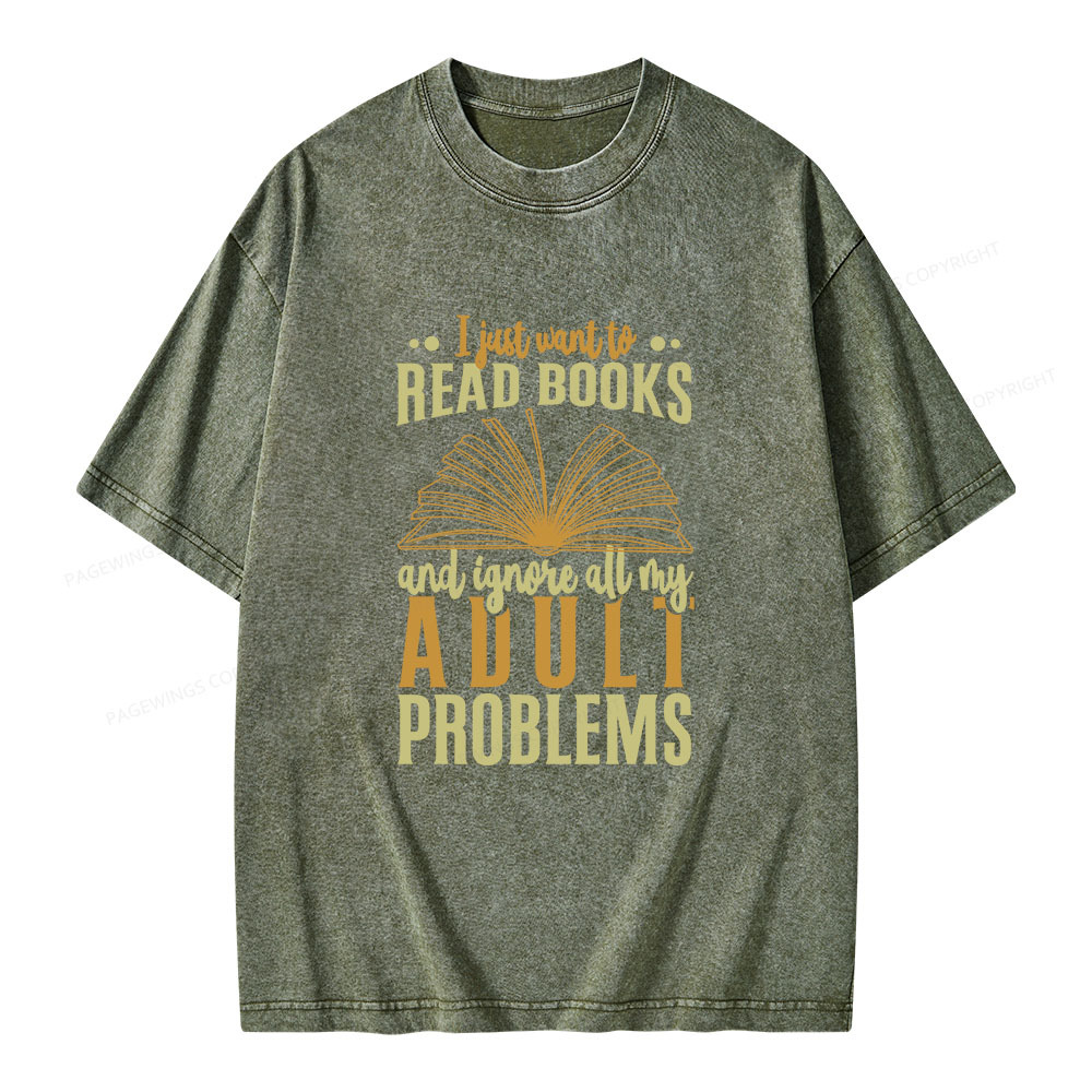 Pagewings I Just Want To Read Books Unisex Washed T-shirt