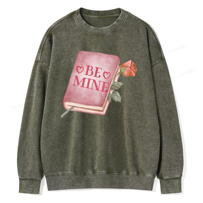 Pagewings Be Mine - Valentines Day Sweatshirt Unisex Washed Sweatshirt