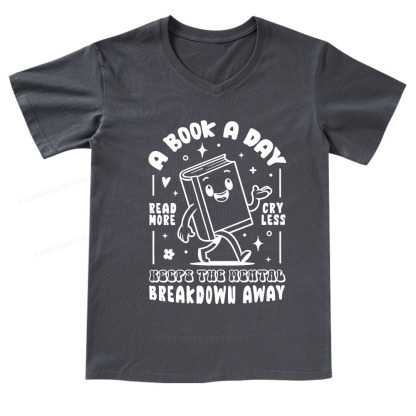 Pagewings A Book A Day Keeps The Mental Breakdown Away V-neck T-shirt