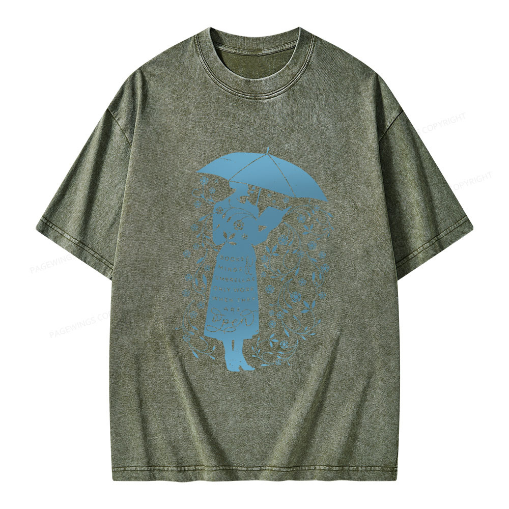 Pagewings Books Minds Umbrellas Only Work When They Are Open Unisex Washed T-shirt