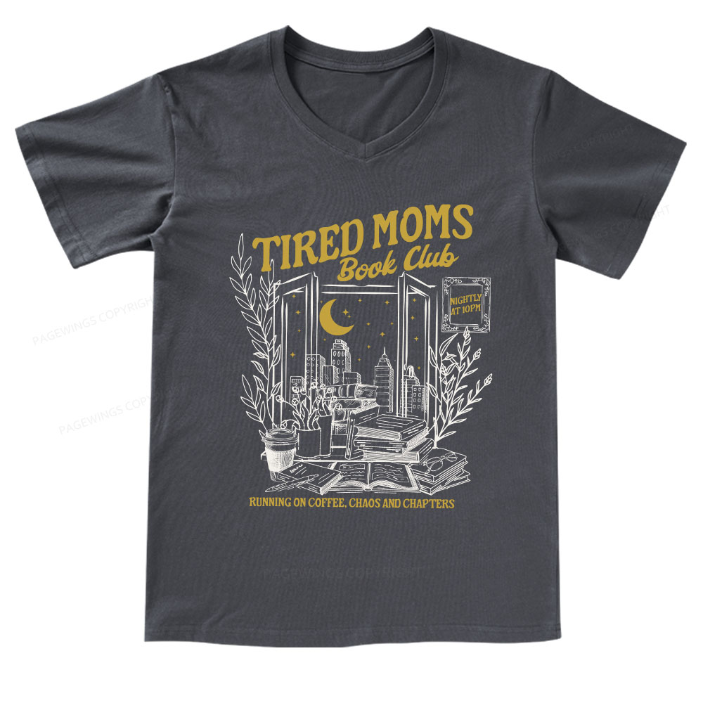 Pagewings Tired Moms Book Club V-neck T-shirt
