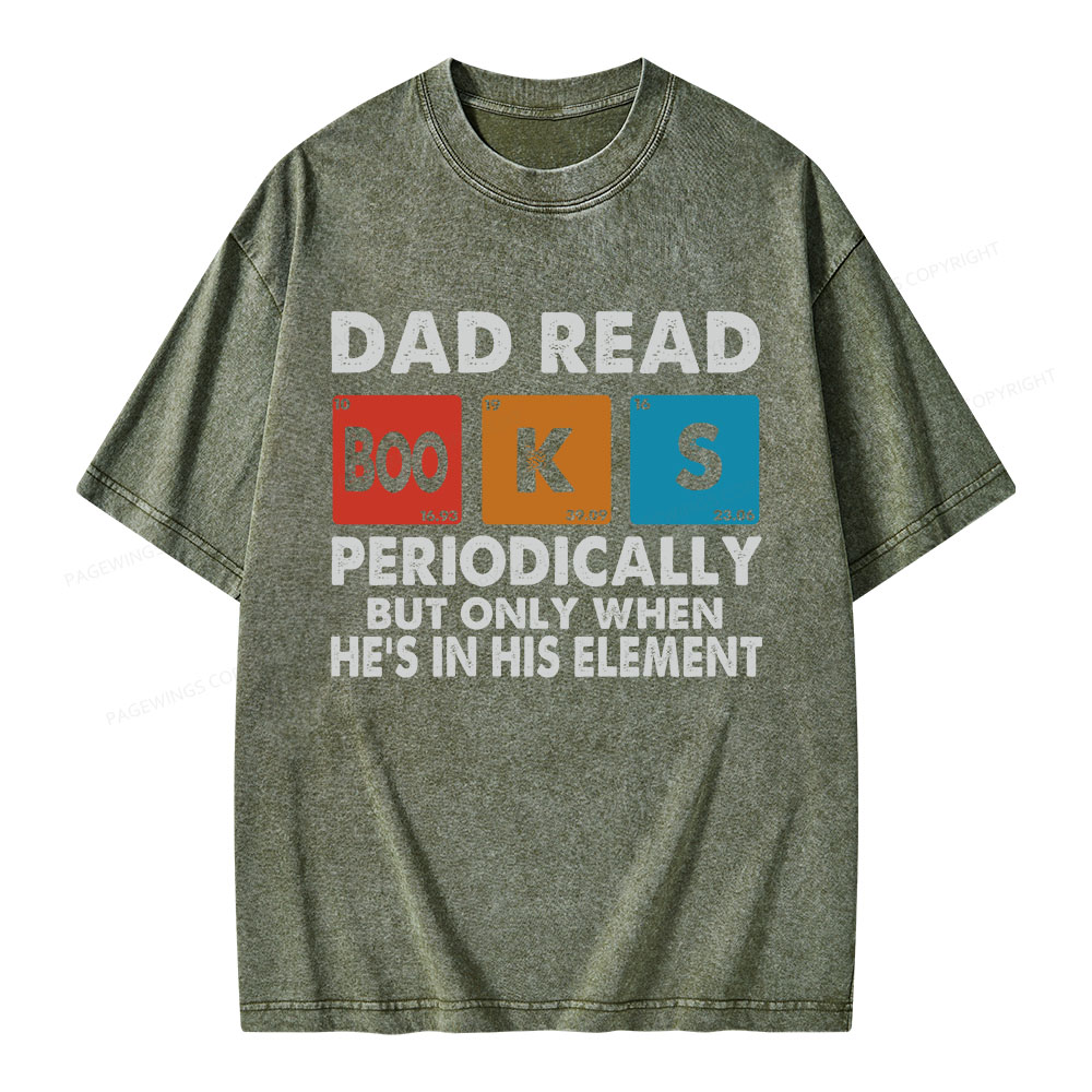 Pagewings Dad Reads Books Periodically Unisex Washed T-shirt
