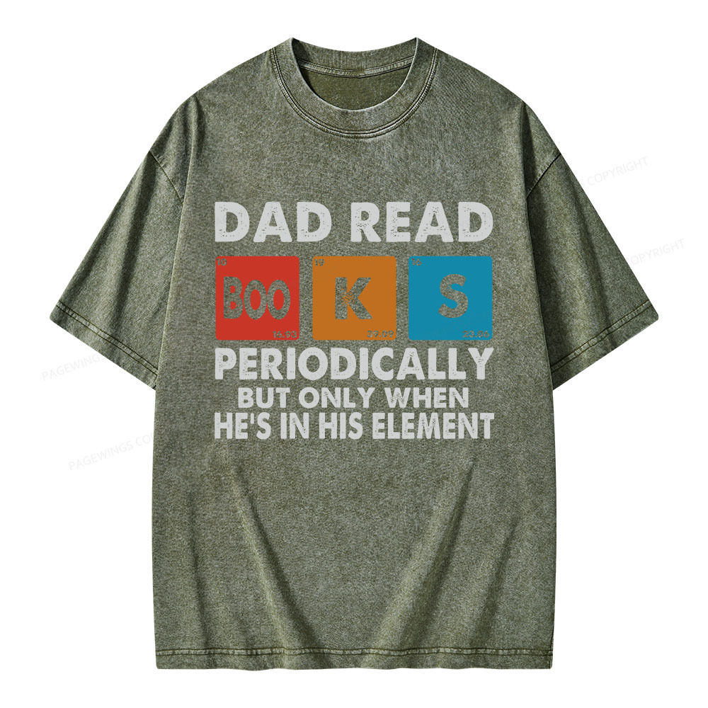 Pagewings Dad Reads Books Periodically Unisex Washed T-shirt