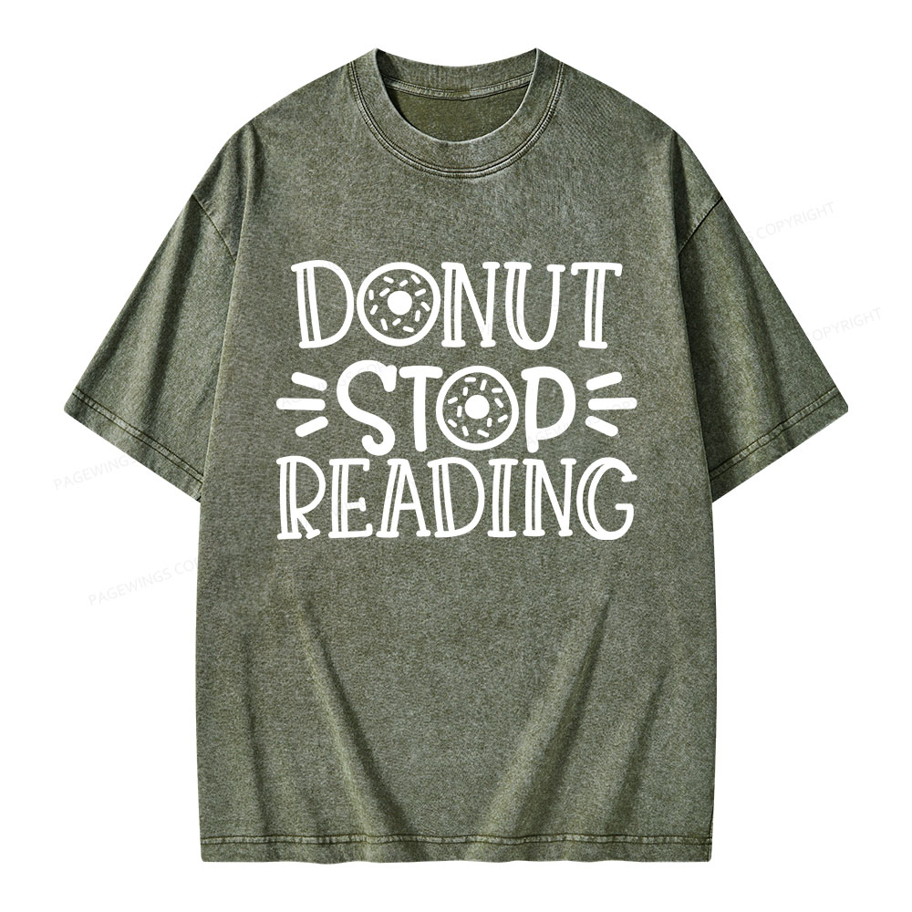 Pagewings Donut Stop Reading Unisex Washed T-shirt