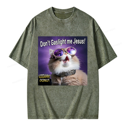 Pagewings Don't Gaslight Me Jesus! Unisex Washed T-shirt