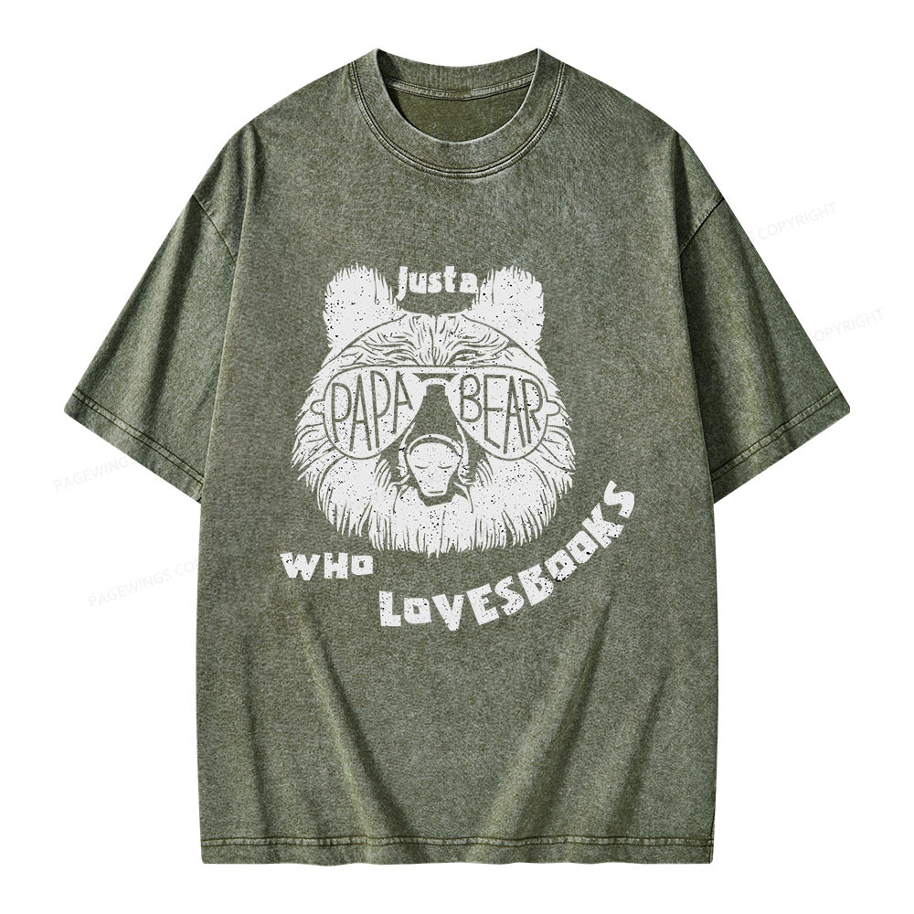 Pagewings Just A Papa Bear Who Loves Books Unisex Washed T-shirt