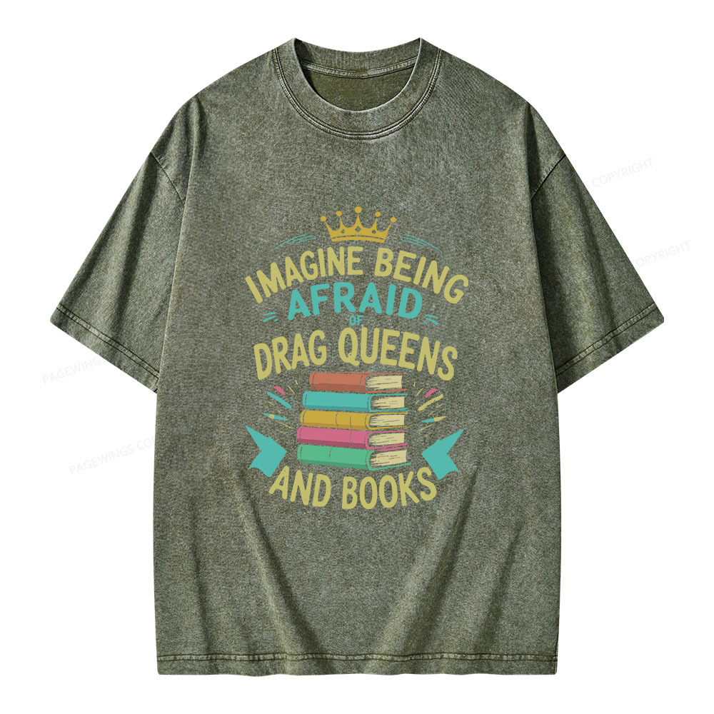 Pagewings Afraid Of Drag Queens And Books Unisex Washed T-shirt