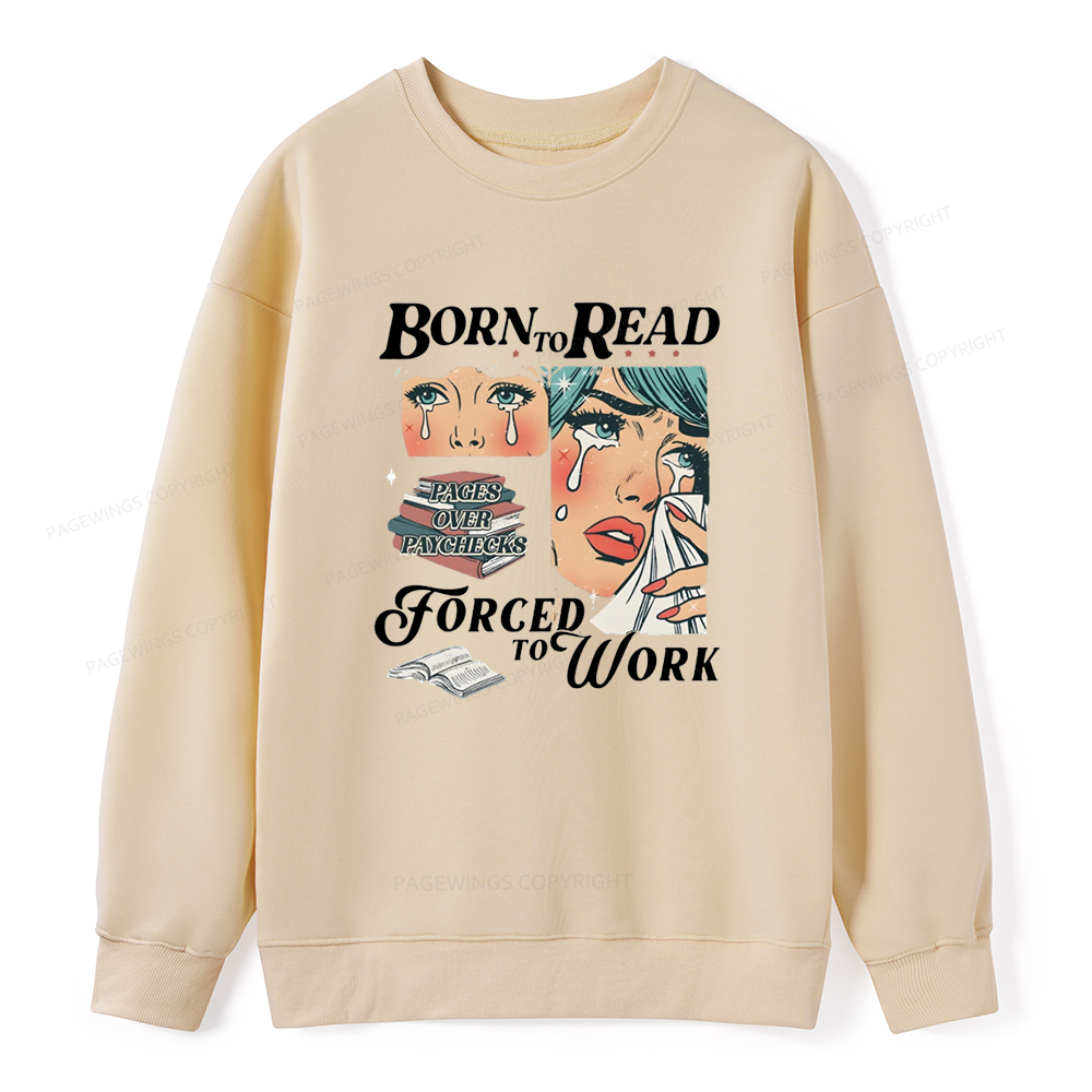 Pagewings Born To Read Bookish Unisex Classic Sweatshirt