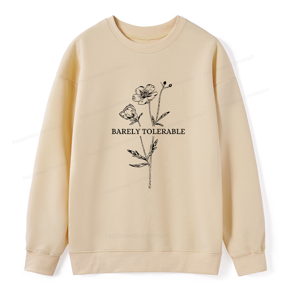 Pagewings Barely Tolerable Unisex Classic Sweatshirt