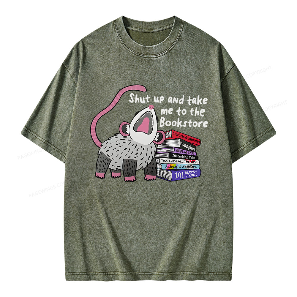 Pagewings Shut Up and Take Me to the Bookstore Unisex Washed T-shirt