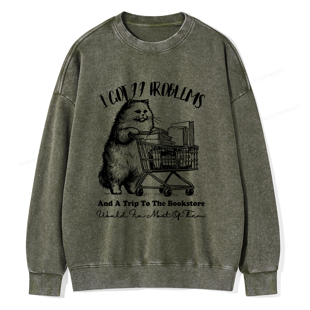 Pagewings I Got 99 Problems Unisex Washed Sweatshirt