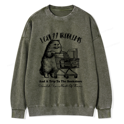 Pagewings I Got 99 Problems Unisex Washed Sweatshirt