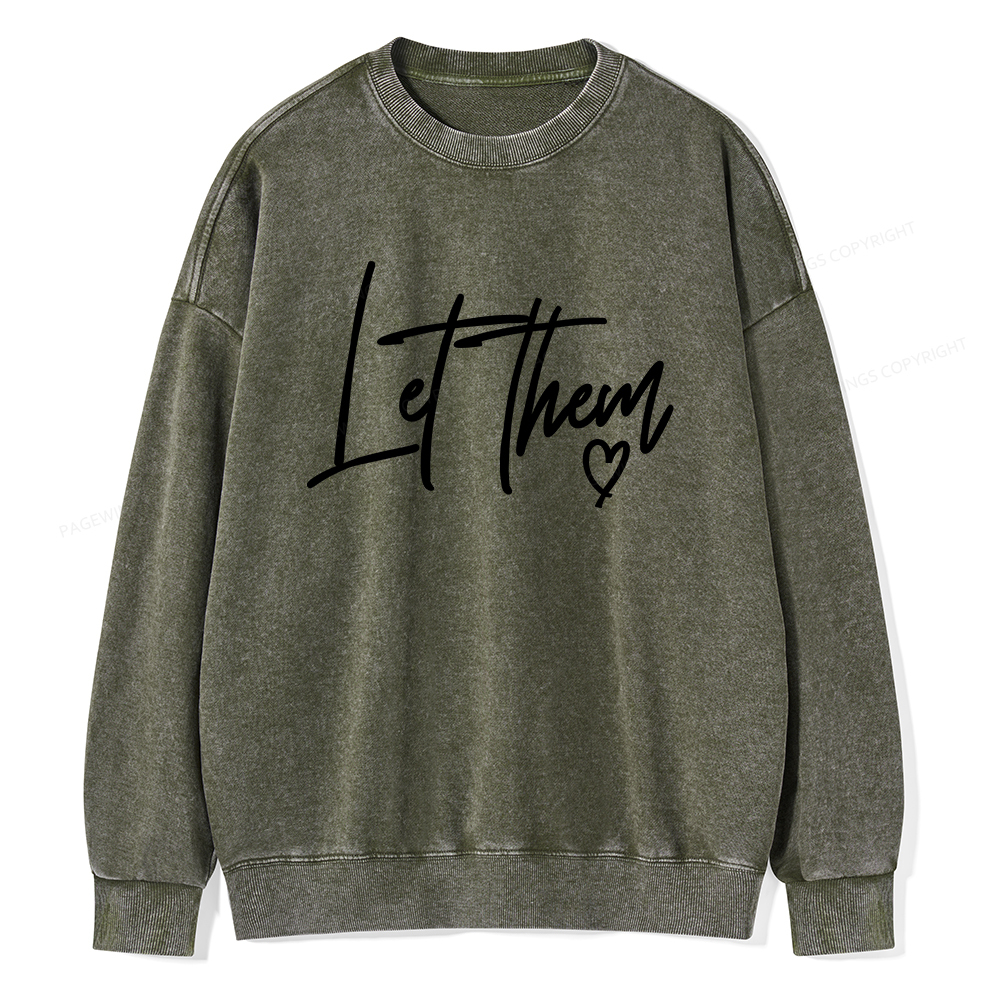 Pagewings Comfort Colors Let Them Unisex Washed Sweatshirt