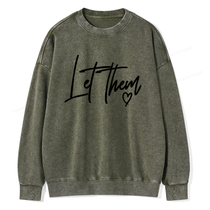 Pagewings Comfort Colors Let Them Unisex Washed Sweatshirt