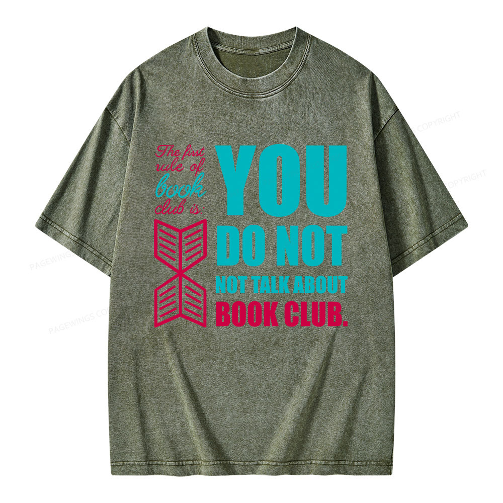 Pagewings You Do Not Not Talk About Book Club Unisex Washed T-shirt
