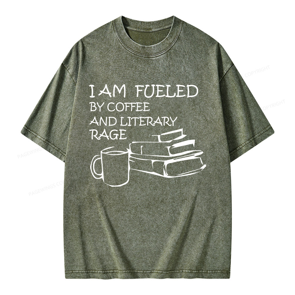 Pagewings I Am Fueled By Coffee And Literary Rage Unisex Washed T-shirt