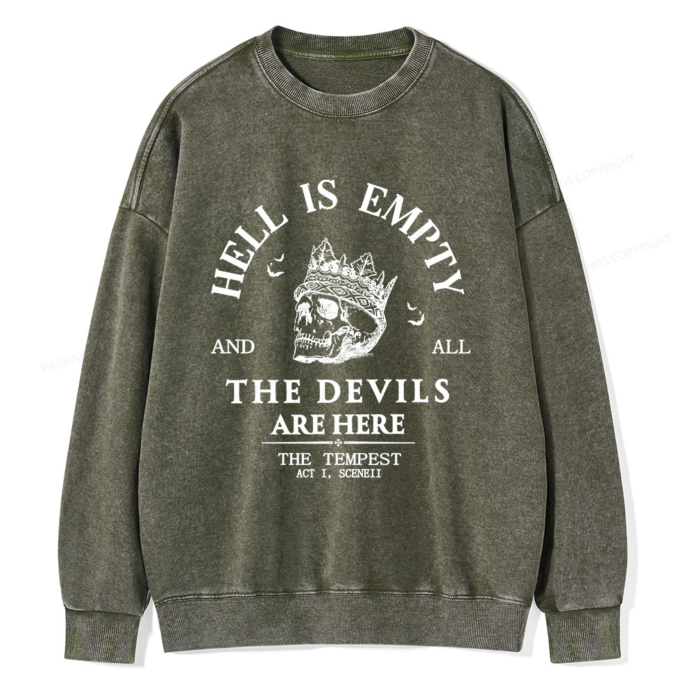 Pagewings Hell Is Empty And All The Devils Are Here Unisex Washed Sweatshirt