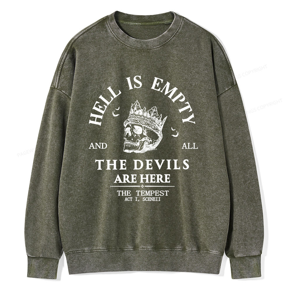 Pagewings Hell Is Empty And All The Devils Are Here Unisex Washed Sweatshirt