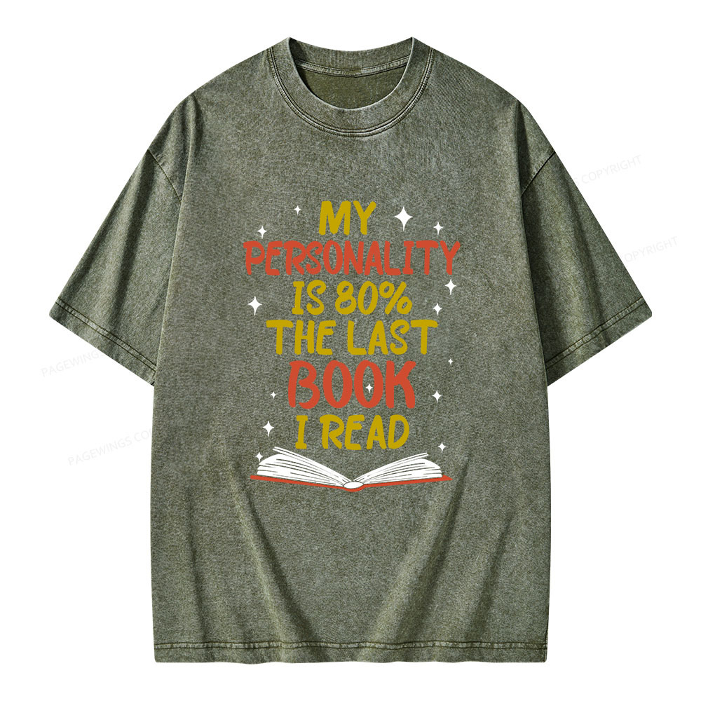 Pagewings My Personality Is 80% The Last Book I Read Unisex Washed T-shirt