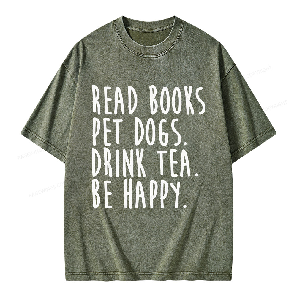Pagewings Read Book Pet Dogs Drink Tea Be Happy Unisex Washed T-shirt