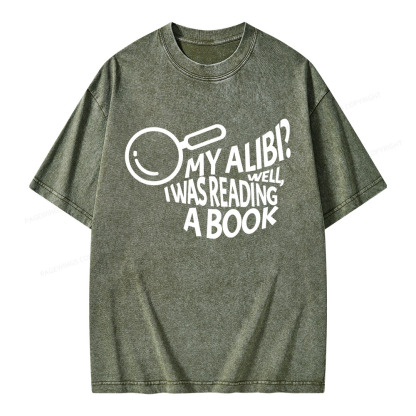 Pagewings My Alibi? Well, I Was Reading A Book Unisex Washed T-shirt