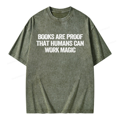 Pagewings Books Are Proof That Humans Can Work Magic Unisex Washed T-shirt