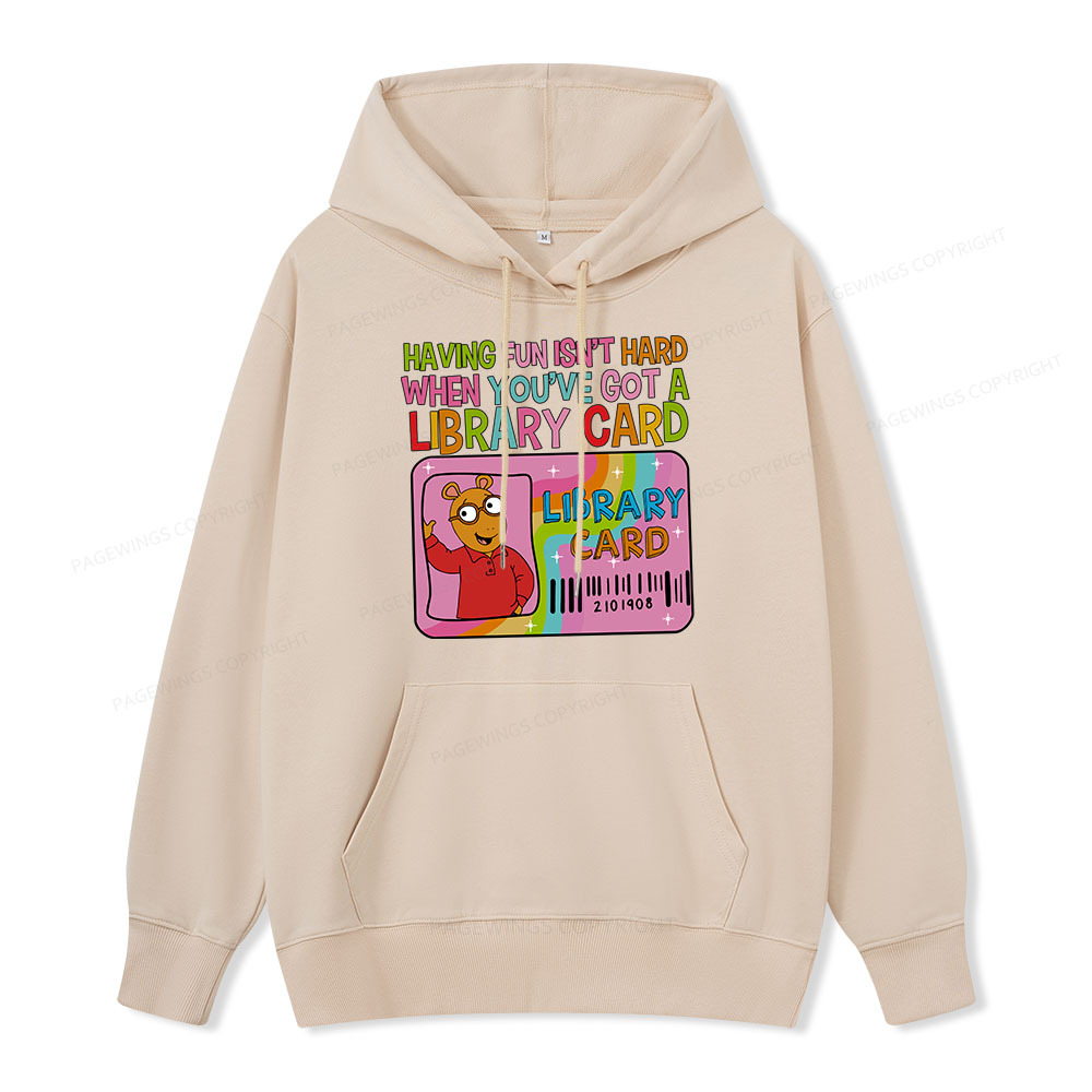 Pagewings Having Fun Isn't Hard When You've Got A Library Card Unisex Classic Hoodie